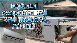 REPLACED EVAPORATOR COIL WALL MOUNTED AC UNIT [upl. by Aerdnua]