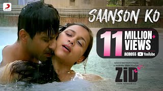 Saanson Ko – ZiD  Arijit Singh  Mannara Chopra  Karanvir  Sharib – Toshi [upl. by Grodin]