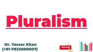 Pluralism  Meaning Of Pluralism  Political Science  Political Theory  UPSC [upl. by Neral]