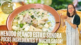 MENUDO BLANCO ESTILO SONORA  POCOS INGREDIENTES MUCHO SABOR [upl. by Leihcar]