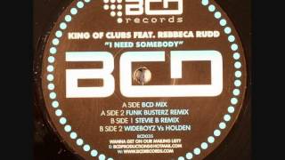 King Of Clubs Feat Rebecca Rudd  I Need Somebody Stevie B Remix [upl. by Hareenum]