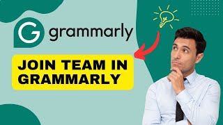 How to Join Team in Grammarly 2024 [upl. by Norse826]