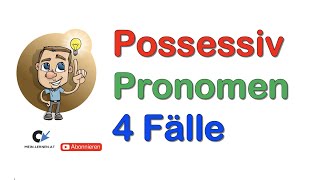 Possessivpronomen Artikel 4 Fälle [upl. by Skiest197]