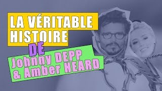 LA VÉRITABLE HISTOIRE de Johnny Depp et Amber Heard [upl. by Yhotmit]