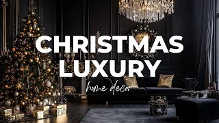 Christmas Luxury Interiors 2024 The Art of Chic Holiday Decoration [upl. by Amis]