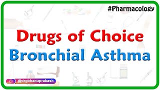 Drugs of choice  Bronchial Asthma  Neetpg  Fmge [upl. by Theran]