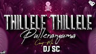 Thillele Pulleranguma Song Dj Remix  Circuit Mix  DJ Sc thillele [upl. by Maynord]