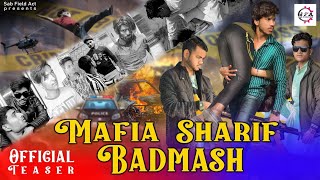 Mafiya Sharif Badmash Official Teaser MSB  King 2 One India [upl. by Neellek]