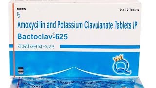 Bactoclav 625 Tablet  Amoxycillin 500mg  Clavulanic Acid 125mg Bactoclav625 [upl. by Aneekal]