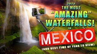 Spectacular Waterfalls Of Mexico 2023 [upl. by Nylzzaj178]