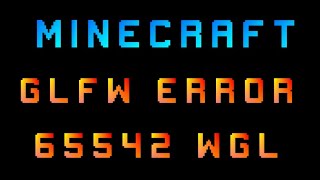 How to fix Minecraft GLFW Error 65542 WGL  the driver does not appear to support OpenGL [upl. by Elinet791]