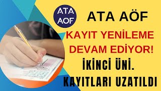 Ata Aöf Güz Dönemi Kayıt Yenileme Devam Ediyor İkinci Üni Kayıtları Uzatıldı Sınav Merkezi Tercih [upl. by Nnaitsirhc]