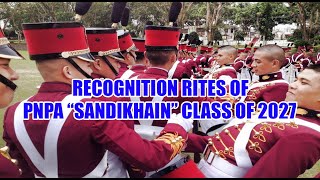 RECOGNITION RITES OF PNPA quotSANDIKHAINquot CLASS OF 2027 [upl. by Eed816]