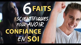 Avoir confiance en soi en 5min  6 faits scientifiques surprenants [upl. by Nilorac396]