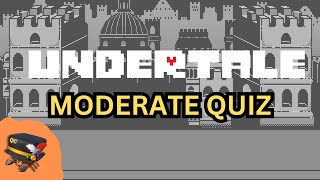 UNDERTALE Quiz  Moderate [upl. by Sielen777]