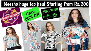 Meesho huge top haul Starting from Only Rs200इससे सस्ता कहीं नहीं मिलेगाMeesho Blockbuster Sale [upl. by Ahsinned]