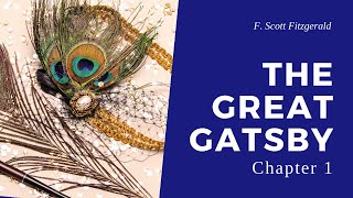 Great Gatsby  Chapter 1 Audiobook [upl. by Ennaej]