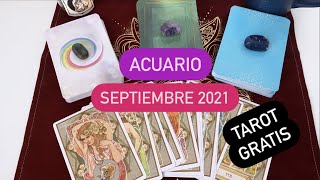 ACUARIO SEPTIEMBRE 2021 TAROT GRATIS [upl. by Uyr287]