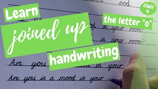 Joined up Handwriting How to Write in Cursive  the Letter o  class 4 [upl. by Ainna]