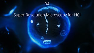 04 SuperResolution Microscopy for HCI [upl. by Litha]