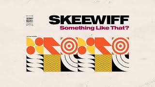 Skeewiff  Sway [upl. by Atsillac]