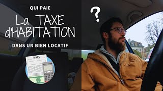 qui PAIE la TAXE dHABITATION dans une location [upl. by Navannod]