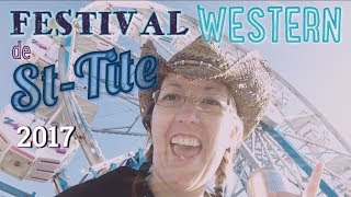 Vlog  Visite au Festival western de StTite 2017 [upl. by Ardnael187]