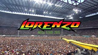 LORENZO NEGLI STADI 2015  Il film del concerto [upl. by Ahseital]