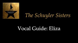 Hamilton  The Schuyler Sisters  Vocal Guide Eliza [upl. by Ynahpit]