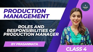 Roles and Responsibilities of Production Manager  Production Management  Class 4 [upl. by Marko166]