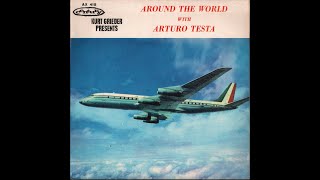 AROUND THE WORLD WITH ARTURO TESTA    Century AX 415    FULL ALBUM [upl. by Omrelliug]