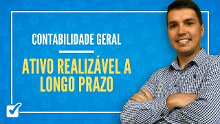 0806 Aula de Ativo Realizável a longo prazo Contabilidade Geral [upl. by Razaile481]