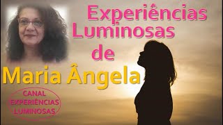 Experiências Luminosas de Maria Ângela [upl. by Petie]