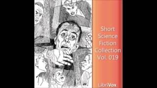 Short Science Fiction Collection 019 FULL Audiobook [upl. by Ennahgem445]