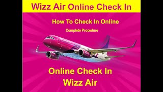 Wizz Air check in online  how to check in online wizz air very Easy [upl. by Nnayrrehs742]