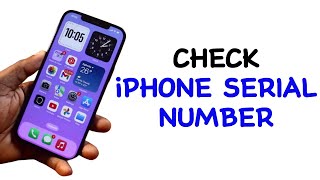 How to Check iPhone Serial Number [upl. by Alexandria]