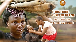 Lhistoire Douloureuse De La Fille Du Village Maltraitée  Africains  Films Nigérians En Français [upl. by Isabella]