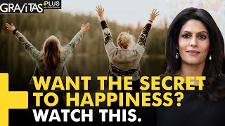 Gravitas Plus The secret to happiness [upl. by Ehrenberg]