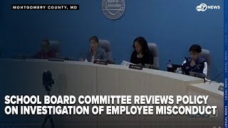 MCPS school board committee reviews policy on investigation of employee misconduct [upl. by Elvah234]