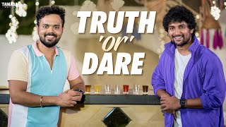 TRUTH OR DARE FT NANI  Nikhil Vijayendra Simha [upl. by Marian868]