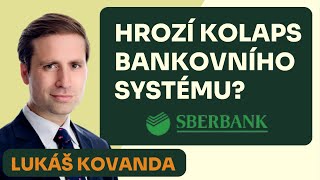 Host Lukáš Kovanda  Máme se bát o peníze v bankách  Pravé důvody pádu banky Sberbank v Česku [upl. by Onnem]