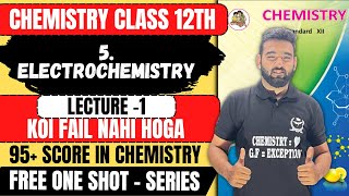 FREE One Shot  L1 5 ELECTROCHEMISTRY Chemistry Class 12th  PYQs class12th [upl. by Thorin]