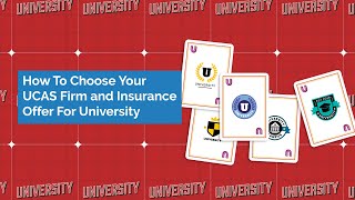 How To Choose Your UCAS Firm and Insurance Offer For University [upl. by Marks]