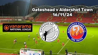 202425 Vlog 43  Gateshead v Aldershot Town 161124 [upl. by Eitsud]