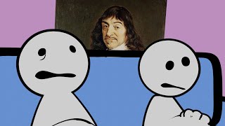 Dude… are you real I think I am…  Descartes Meme [upl. by Schiff710]