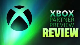 Xbox Partner Preview Review [upl. by Inilahs]