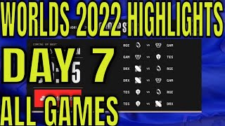 Worlds 2022 Highlights ALL GAMES Day 7 Group C  LoL World Championship GRP C  TES RGE DRX  GAM [upl. by Lifton]