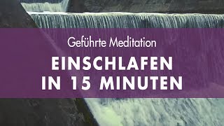 Durch geführte Meditation Einschlafen • 15 Minuten meditieren [upl. by Domela]