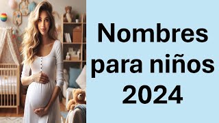 Nombres para niños 2024 [upl. by Ainoz]