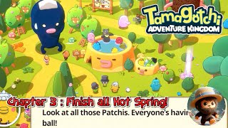 Tamagotchi Adventure Kingdom  chapter 3  Finish all Hot Spring Project and to the Tamagotchi Town [upl. by Ora]